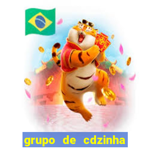 grupo de cdzinha no whatsapp